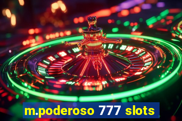 m.poderoso 777 slots